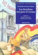 Fernando Fernán Gómez: Las bicicletas son para el verano (Spanish language, 1996, Vicens Vives)