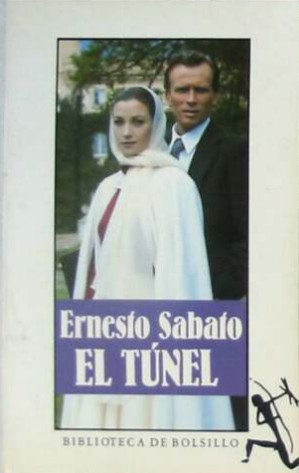 Ernesto Sábato ..: El túnel (Paperback, Spanish language, 1990, Seix Barral)