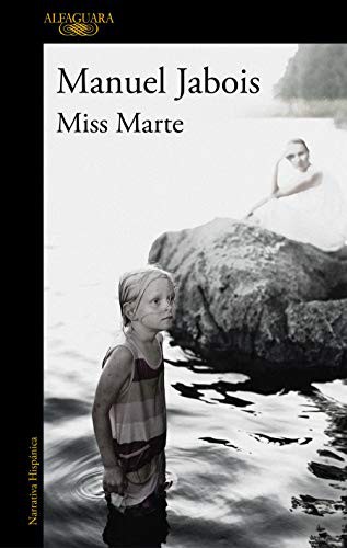 Manuel Jabois: Miss Marte (Paperback, 2021, Alfaguara)