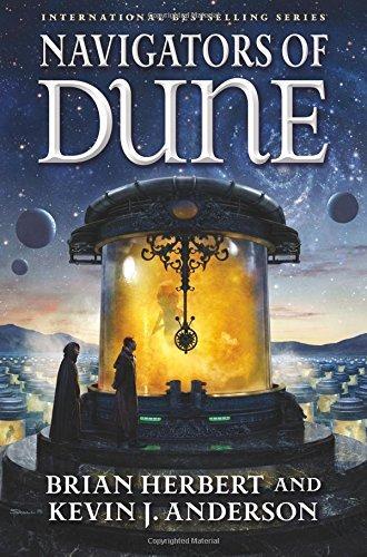 Brian Herbert, Kevin J. Anderson: Navigators of Dune (2016)