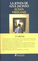 Susan Vreeland, Fernando Gari Puig: LA Joven De Azul Jacinto (Narrativa (Salamandra Publisher).) (Paperback, Spanish language, Salamandra)
