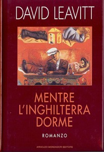 David Leavitt: Mentre l'Inghilterra dorme (Hardcover, 1995, Arnoldo Mondadori)