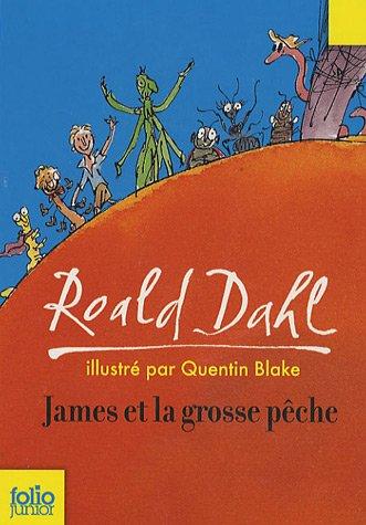 Roald Dahl: James et la grosse pêche (Paperback, French language, 2007, Gallimard-Jeunesse)