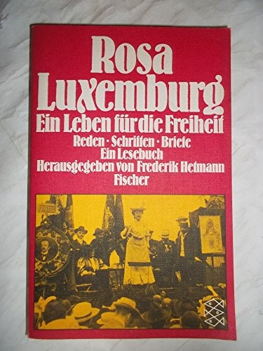 Rosa Luxemburg: Rosa Luxemburg, e. Leben für d. Freiheit (German language, 1980, Fischer-Taschenbuch-Verlag)