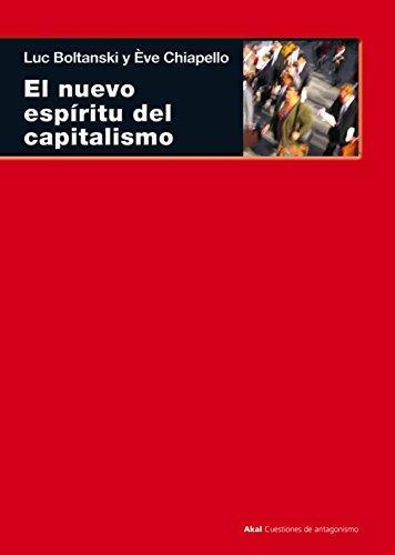 Luc Boltanski, Ève Chiapello: El nuevo espíritu del capitalismo (Spanish language, 2002)