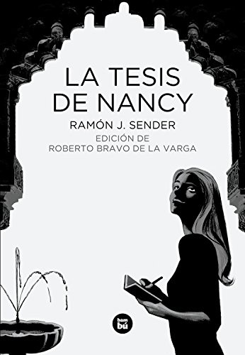 Ramón J. Sender: La tesis de Nancy (Paperback, 2013, Editorial Bambú)