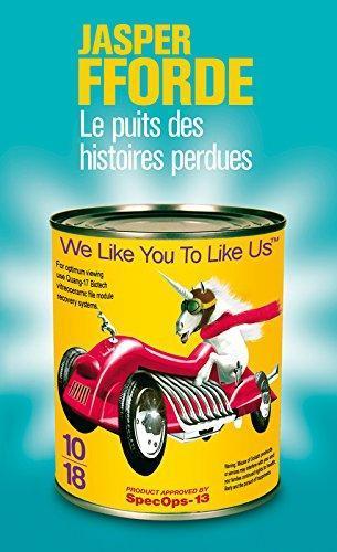 Jasper Fforde: Le puits des histoires perdues (French language, 2007, 10/18)