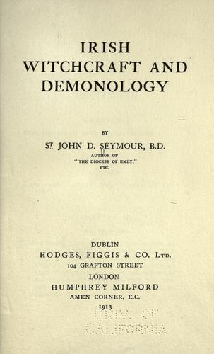 St. John D. Seymour: Irish witchcraft and demonology (1913, Hodges, Figgs)