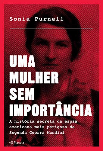 _: Uma Mulher Sem Importância (Paperback, Portuguese language, 2019, Planeta)