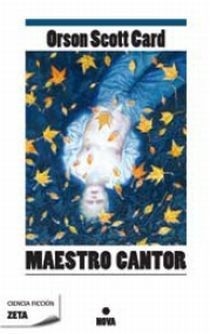 Orson Scott Card: Maestro cantor - 1. ed. (2009, Zeta Bolsillo)