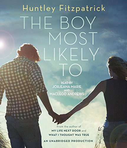 Huntley Fitzpatrick, MacLeod Andrews, Jorjeana Marie: The Boy Most Likely To (AudiobookFormat, Listening Library (Audio))