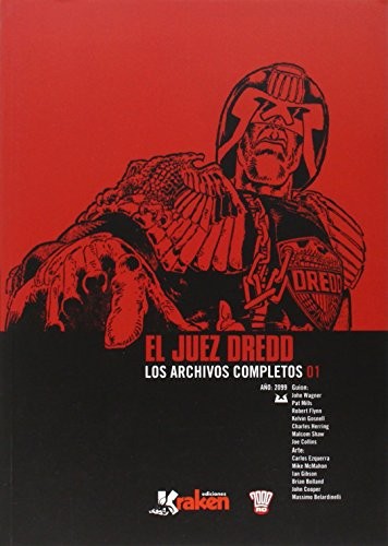 Carlos Ezquerra, Carlos López Ortiz, John Wagner: Juez Dredd. Los archivos completos 01 (Paperback, Ediciones Kraken)