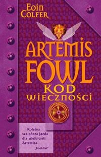 Eoin Colfer, Giovanni Rigano, Paolo Lamanna, Andrew Donkin: Artemis Fowl : kod wieczności (Polish language, 2007, W.A.B)