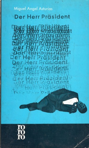 Miguel Ángel Asturias: Der Herr Präsident (German language, 1962, Rowohlt)