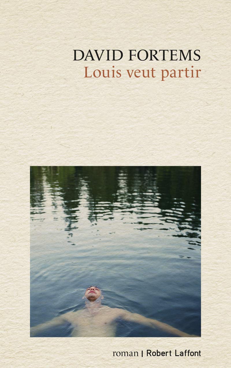 David Fortems: Louis veut partir (Paperback, Français language, Robert Laffont)