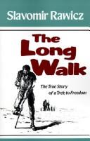 Slavomir Rawicz: The long walk (1988, Nick Lyons Books)