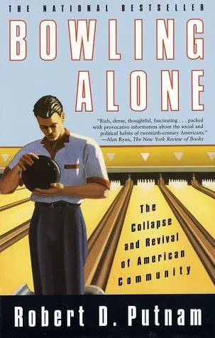 Robert D. Putnam: Bowling Alone (2001)