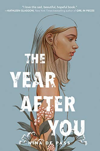 Nina de Pass: The year after you (Hardcover, 2020, Delacorte Press)