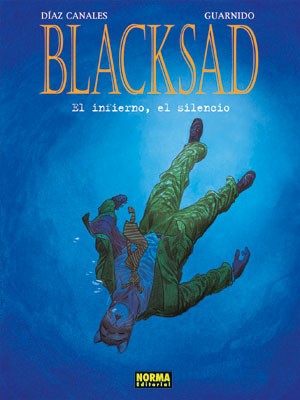 Juanjo Guarnido, Juan Díaz Canales: Blacksad. El infierno, el silencio (2014, Norma editorial)