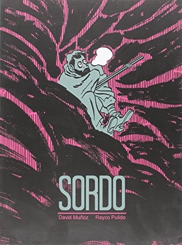 Rayco Pulido Rodríguez, David Muñoz, Paco Camarasa: Sordo (Paperback, EDICIONS DE PONENT S.L.)