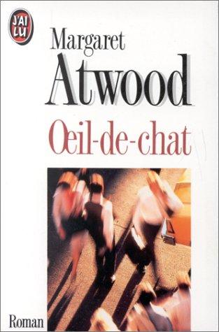 Margaret Atwood: Oeil-de-chat (Paperback, French language, 1993, J'ai lu, Editions 84)