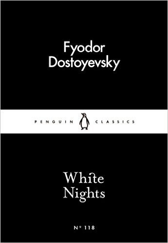 Fyodor Dostoevsky OG: White Nights (2016, Penguin Books, Limited)
