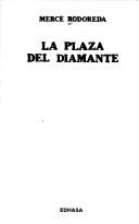 Mercè Rodoreda: La plaza del diamante (Spanish language, 1979, EDHASA)