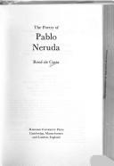 Pablo Neruda, René de Costa: The Poetry of Pablo Neruda (1982, Harvard University Press)