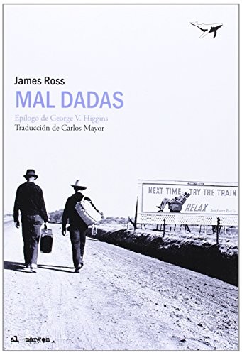 Carlos Mayor Ortega, James Ross: Mal dadas (Paperback, Sajalín editores)