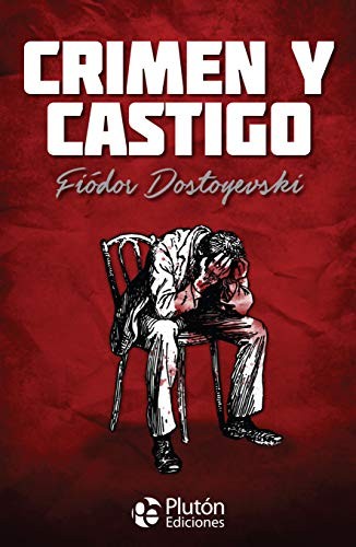 Fyodor Dostoevsky, Alaric Dukass: Crimen y Castigo (Hardcover, Plutón Ediciones)