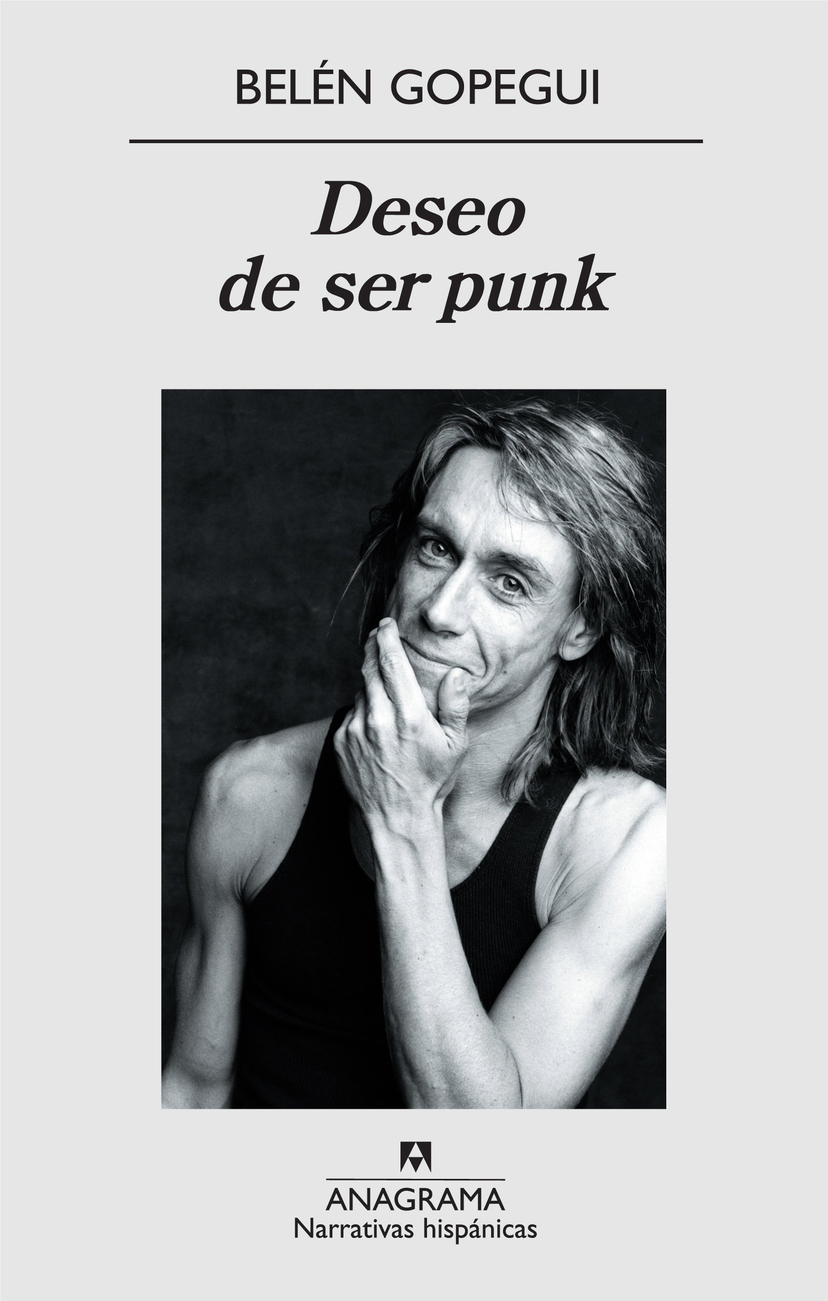 Belén Gopegui: Deseo ser punk (Spanish language, 2009, Editorial Anagrama)