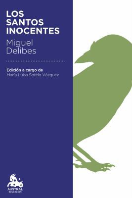 Miguel Delibes: Los santos inocentes (Spanish language, 2020, Austral)