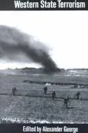 Alexander George, A. George: Western state terrorism (1991, Polity)