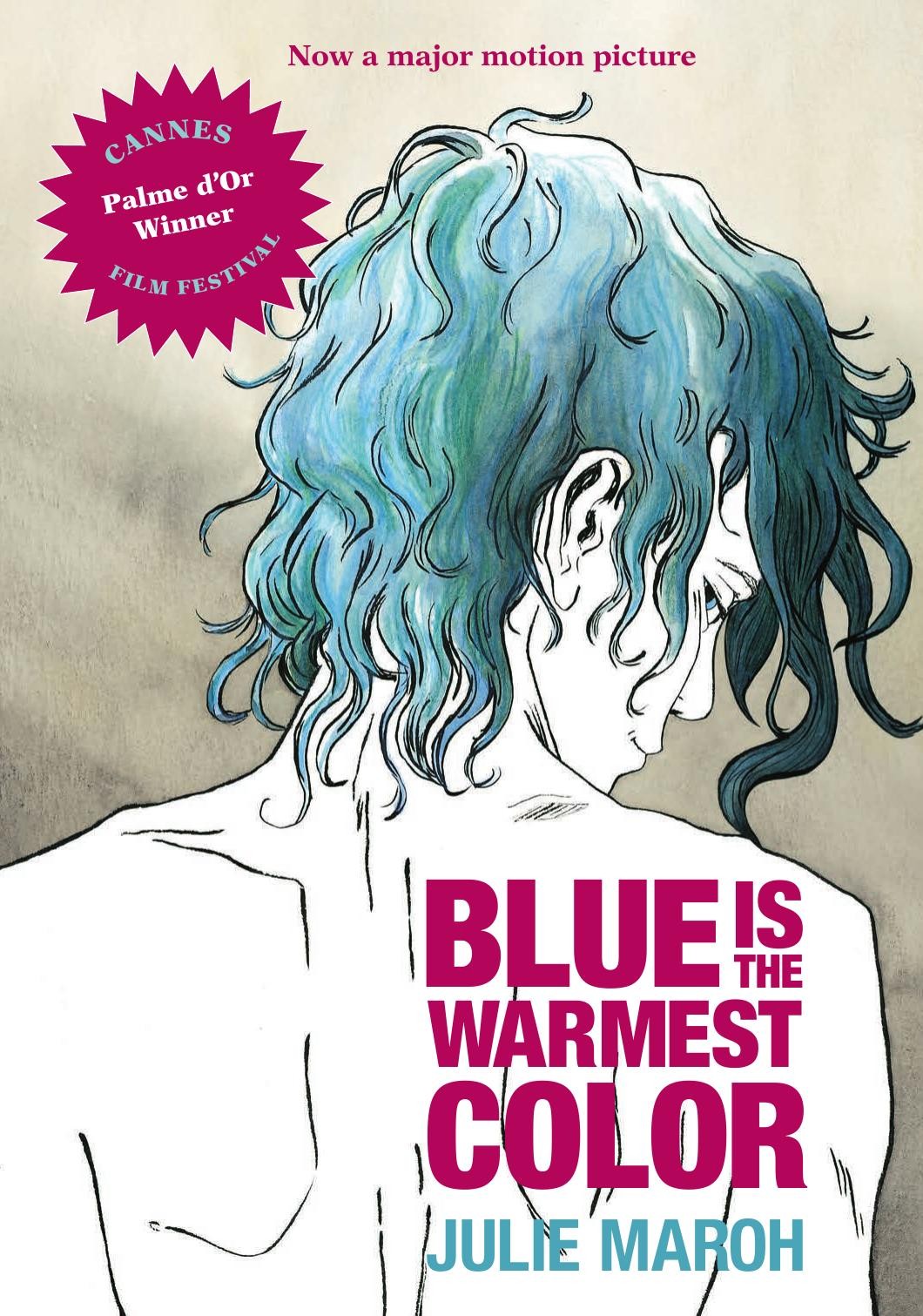 Jul' Maroh: Blue Is the Warmest Color (2013, Arsenal Pulp Press)