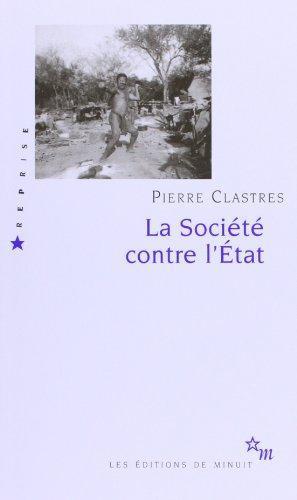 Pierre Clastres: La Société contre l'État (French language, 2011, Les Éditions de Minuit)