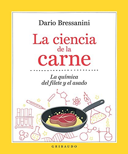 Marc Cornelis, Dario Bressanini: La ciencia de la carne (Hardcover, Gribaudo)