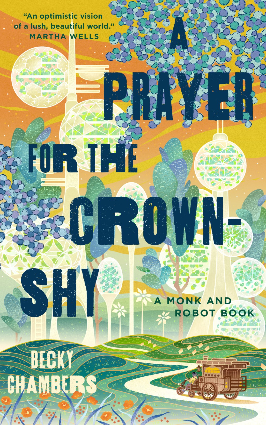 A Prayer for the Crown-Shy (Hardcover, 2022, Tom Doherty Associates)