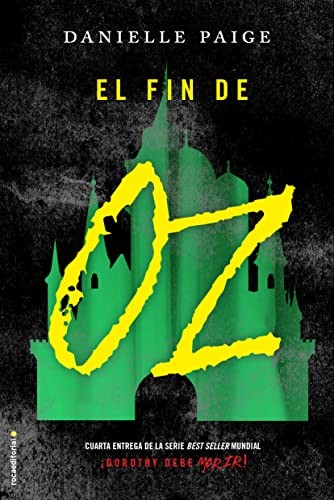 Paige, Danielle (Novelist): El fin de Oz (Spanish language, 2017)