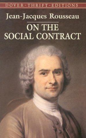 Jean-Jacques Rousseau: On the social contract (2003, Dover Publications)