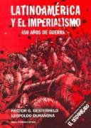 H. G. Oesterheld: Latinoamérica y el imperialismo (Paperback, Spanish language, 2004, Doedytores)