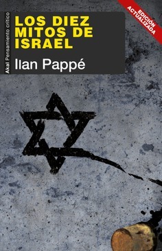 Ilan Pappé: Los diez mitos de Israel (Paperback, castellano language, Akal)
