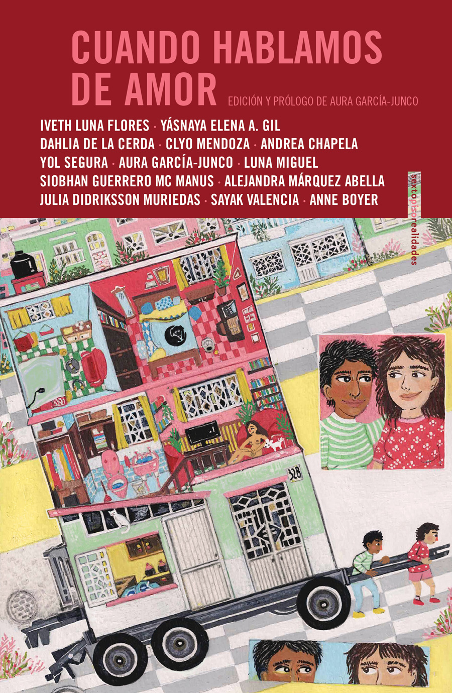 Andrea Chapela, Anne Boyer, Dahlia de la Cerda, Aura García-Junco, Iveth Luna Flores, Yol Segura: Cuando hablamos de amor (Paperback, Español language, Sexto Piso)