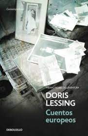 Doris Lessing: Cuentos europeos (Paperback, Español language, 2010, Debolsillo)