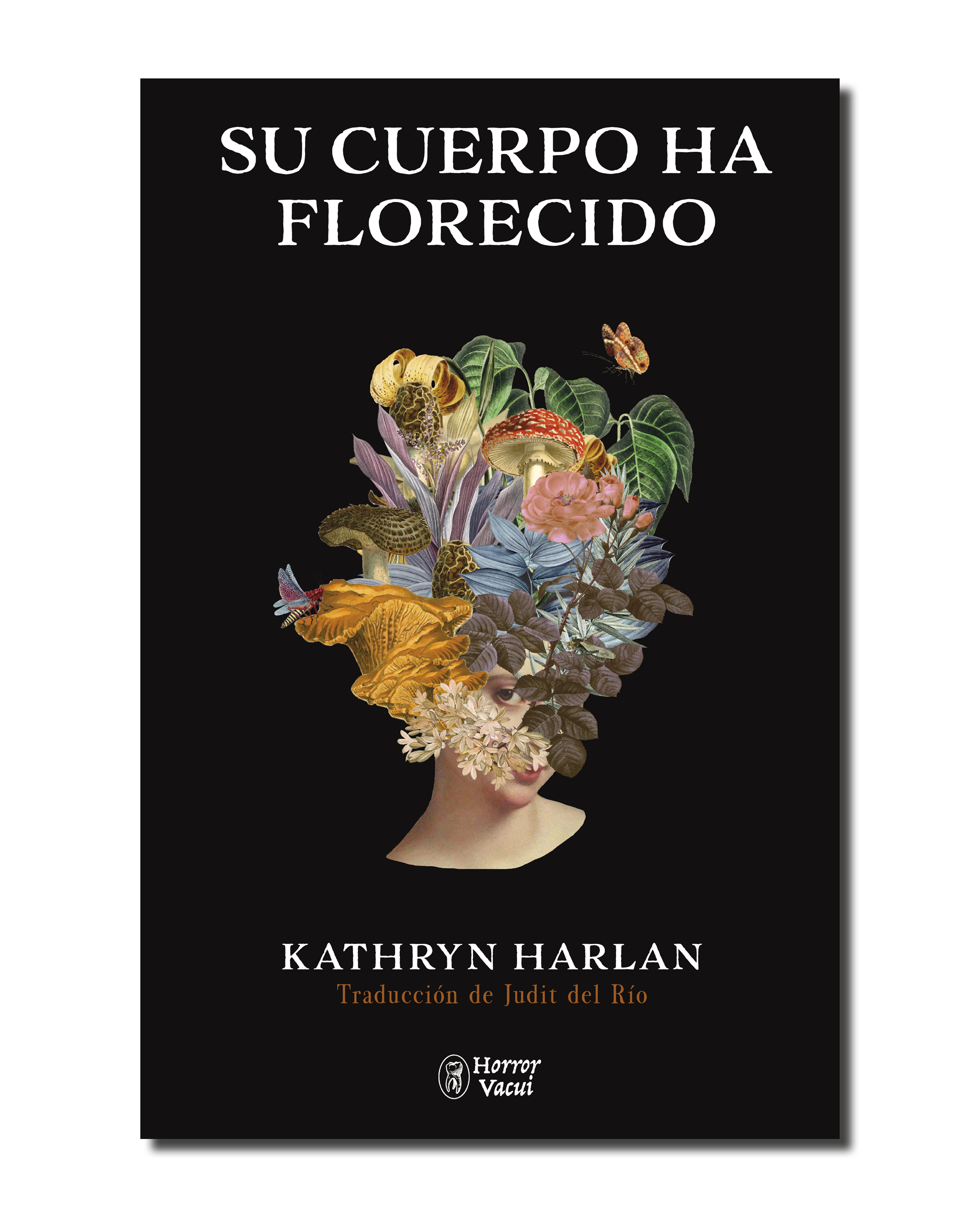 Kathryn Harlan, Judit del Río (traductora): Su cuerpo ha florecido (Paperback, Español language, 2023, Horror Vacui)