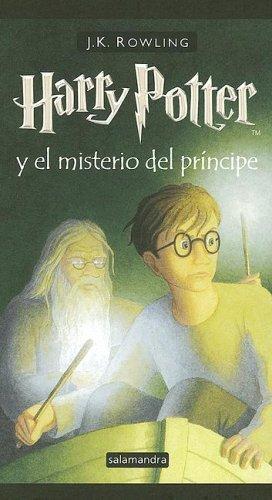 J. K. Rowling: Harry Potter y el misterio del principe (Spanish language, 2006)