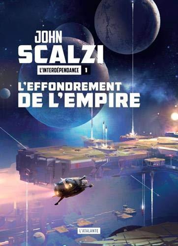 John Scalzi: L'Effondrement de l'empire (Paperback, French language, 2019, L'Atalante)