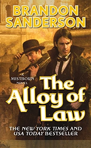 The Alloy of Law (Paperback, 2012, Brandon Sanderson, Tor Fantasy)