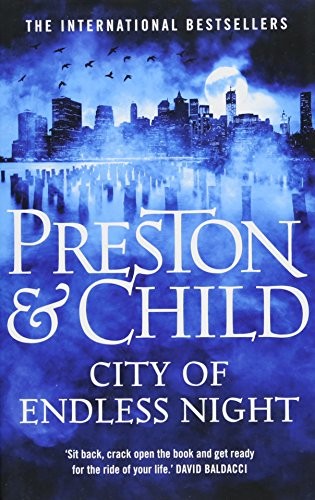 Douglas Preston: City of Endless Night (Agent Pendergast) (Head of Zeus)