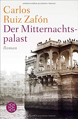 Carlos Ruiz Zafón: Der Mitternachtspalast (Paperback, 2014, FISCHER Taschenbuch)