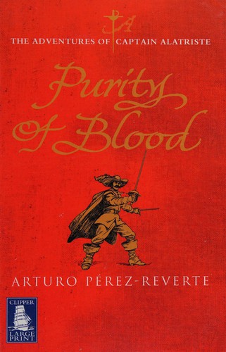 Arturo Pérez-Reverte: Purity of blood (2007, WF Howes)